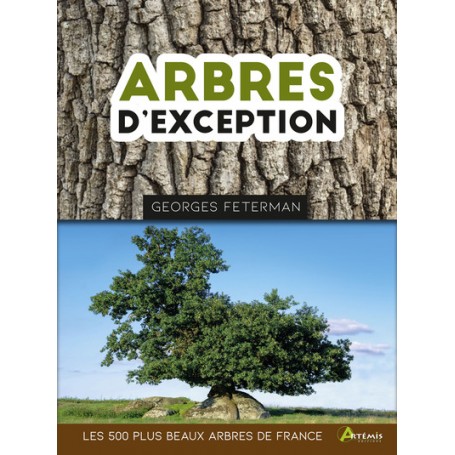 Arbres d'exception, les 500 plus beaux arbres de France