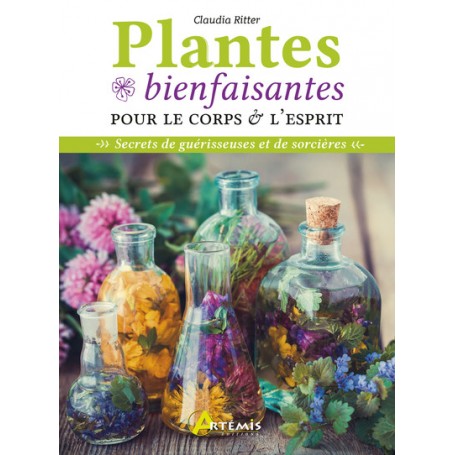 Plantes bienfaisantes pour le corps et l'esprit