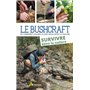 Bushcraft Tome 2 - Survivre dans la nature