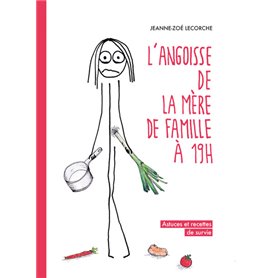 L'angoisse de la mère de famille à 19h