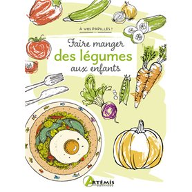 Faire manger des légumes aux enfants