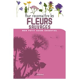 Pour reconnaître les fleurs sauvages