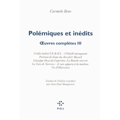 Polémiques et inédits