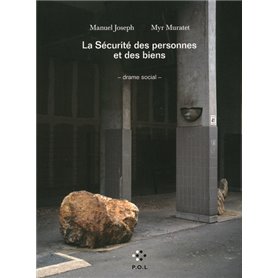 La Sécurité des personnes et des biens