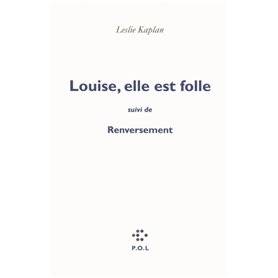 Louise, elle est folle/Renversement