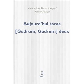 Aujourd'hui tome [Gudrum, Gudrum] deux