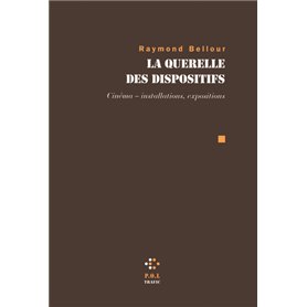 La Querelle des dispositifs