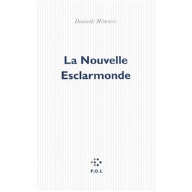 La Nouvelle Esclarmonde