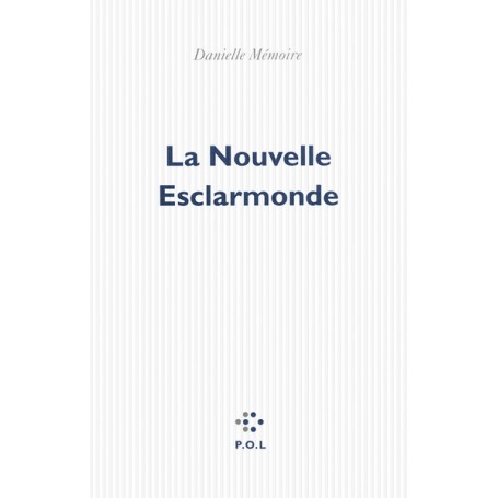 La Nouvelle Esclarmonde