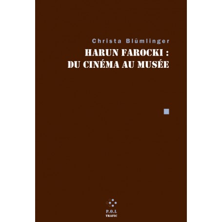 Harun Farocki : du cinéma au musée