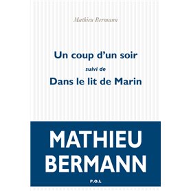 Un coup d'un soir/Dans le lit de Marin