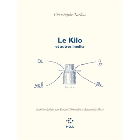 Le Kilo et autres inédits