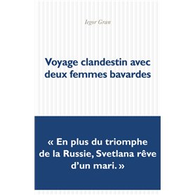 Voyage clandestin avec deux femmes bavardes