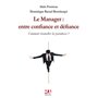 LE MANAGER : ENTRE CONFIANCE ET DEFIANCE