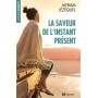 saveur de l'instant present (la)