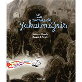 monde de yakatou gris (le)