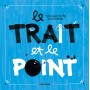 Trait et le Point (Nouvelle édition)