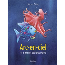 ARC-EN-CIEL et le mystère des fonds marins