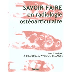 SAVOIR FAIRE EN RADIO OSTEO-RADICULAIRE