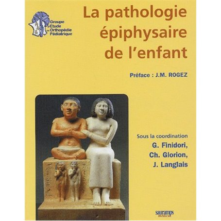 LA PATHOLOGIE EPIPHYSAIRE DE L ENFANT