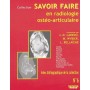 SAVOIR FAIRE EN RADIOLOGIE OSTEO-ARTICULAIRE