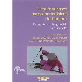 TRAUMATISMES OSTEO-ARTICULAIURES DE L'ENFANT