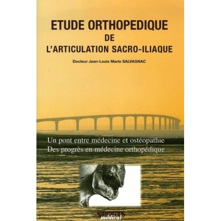 ETUDE ORTHOPEDIQUE DE L'ARTICULATION SACRO-ILIAQUE