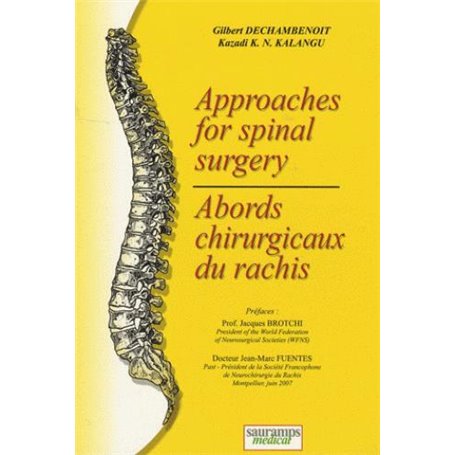 ABORDS CHIRURGICAUX DU RACHIS APPROACHES FOR SPINAL SURGERY