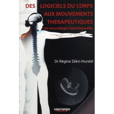 DES LOGICIELS DU CORPS AUX MOUVEMENTS THERAPEUTIQUES