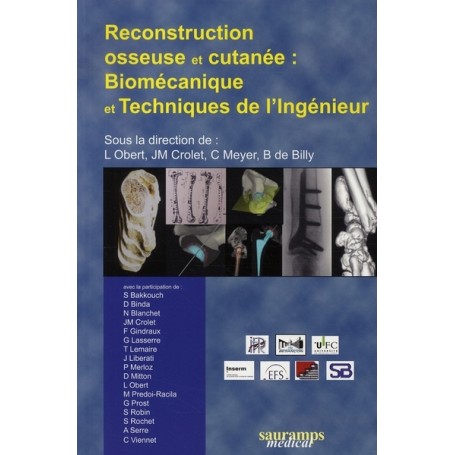 RECONSTRUCTION OSSEUSE ET CUTANEE : BIOMECANIQUE ET TECHNIQUE DE L'INGENIEUR