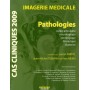 CAS CLINIQUES 2009. IMAGERIE MEDICALE. PATHOLOGIES OSTHEO-ARTICULAIRE, NEUROLO,