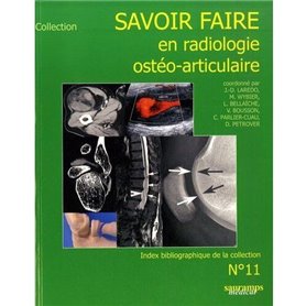 SAVOIR FAIRE EN RADIOLOGIE OSTEO-ARTICULAIRE N11