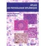 ATLAS DE PATHOLOGIE SPLENIQUE