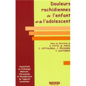 DOULEURS RACHIDIENNES DE L ENFANT ET DE L ADOLESCENT