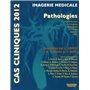 CAS CLINIQUES 2012 - PATHOLOGIES