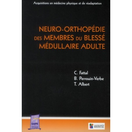 NEURO-ORTHOPEDIE DES MEMBRES DU BLESSE MEDULLAIRE ADULTE