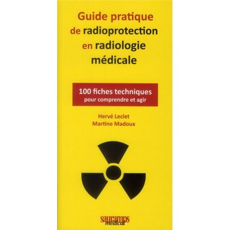 GUIDE PRATIQUE DE RADIOPROTECTION EN IMAGERIEMEDICALE