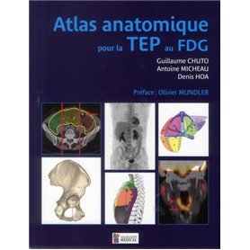 ATLAS ANATOMIQUE POUR LA TEP AU FDG