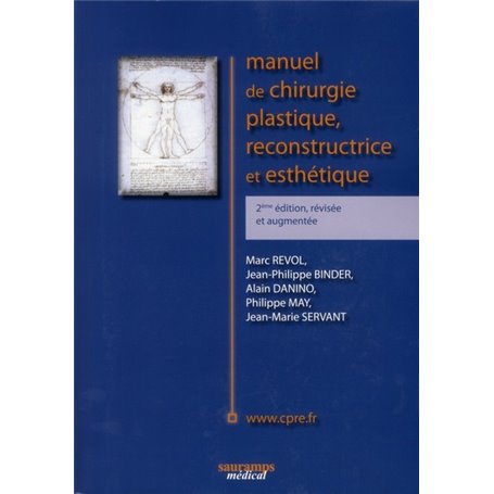 MANUEL DE CHIRURGIE PLASTIQUE RECONSTRUCTIVE ET ESTHETIQUE 2 ED REVISEE ET AUGME