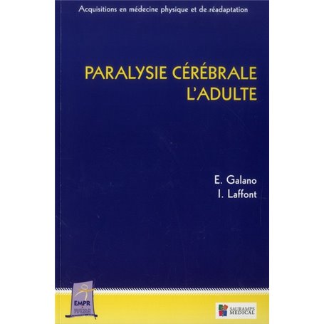 PARALYSIE CEREBRALE : L'ADULTE