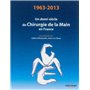 1963-2013 UN DEMI-SIECLE DE CHIRURGIE DE LA MAIN EN FRANCE