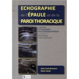 ECHOGRAPHIE DE L'EPAULE ET DE LA PAROI THORACIQUE