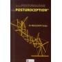 DE LA POSTUROLOGIE A LA PROPRIOCEPTION