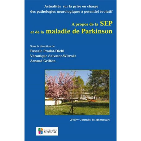 A PROPOS DE LA SEP ET DE LA MALADIE DE PARKINSON. MENUCOURT