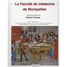 LA FACULTE DE MEDECINE DE MONTPELLIER