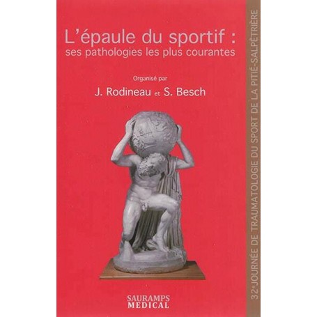 L EPAULE DU SPORTIF : SES PATHOLOGIES LES PLUS COURANTES