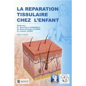 REPARATION TISSULAIRE CHEZ L ENFANT