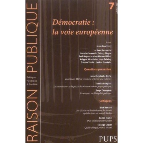 DEMOCRATIES LA VOIE EUROPEENNE. Revue Raison publique N7