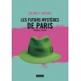 LES FUTURS MYSTERES DE PARIS TOME 1
