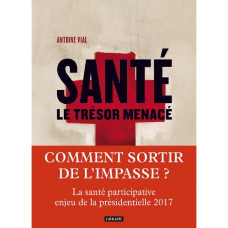 SANTÉ, LE TRÉSOR MENACÉ